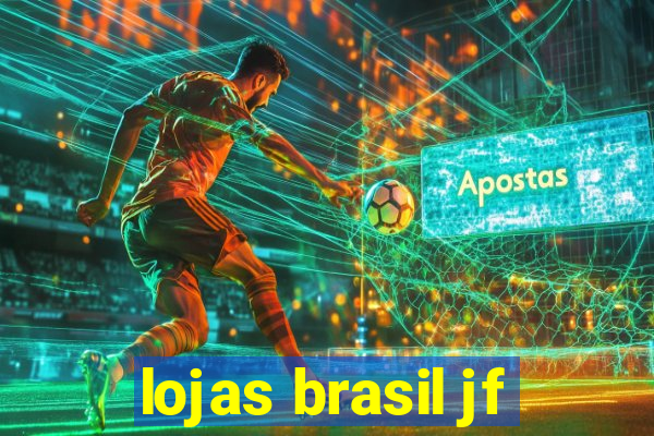 lojas brasil jf